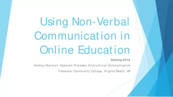 Using Non-Verbal  Communication in  Online Education  Coming 2016 Andrea Pearman, Assistant