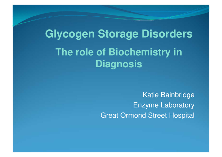 glycogen storage disorders
