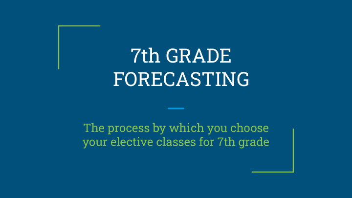 7th grade forecasting