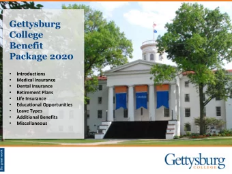Gettysburg  College  Benefit  Package 2020    Introductions    Medical Insurance    Dental