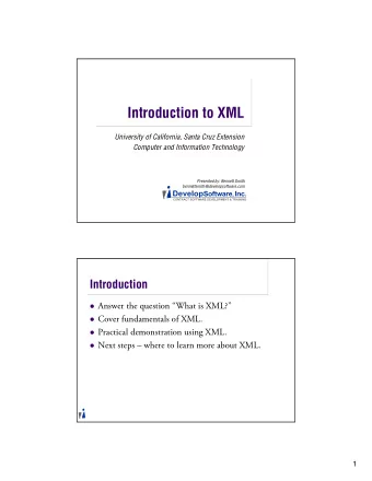 Introduction to XML  University of California, Santa Cruz Extension  Computer and Information