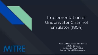 Implementation of  Underwater Channel  Emulator (1804)  Aaron DeMaio, Michael Stratton, and