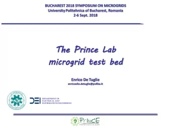 Th  The  e Pr  Prince  ce Lab  ab  micro  crogrid  grid te  test  st bed  bed  Enrico De Tuglie