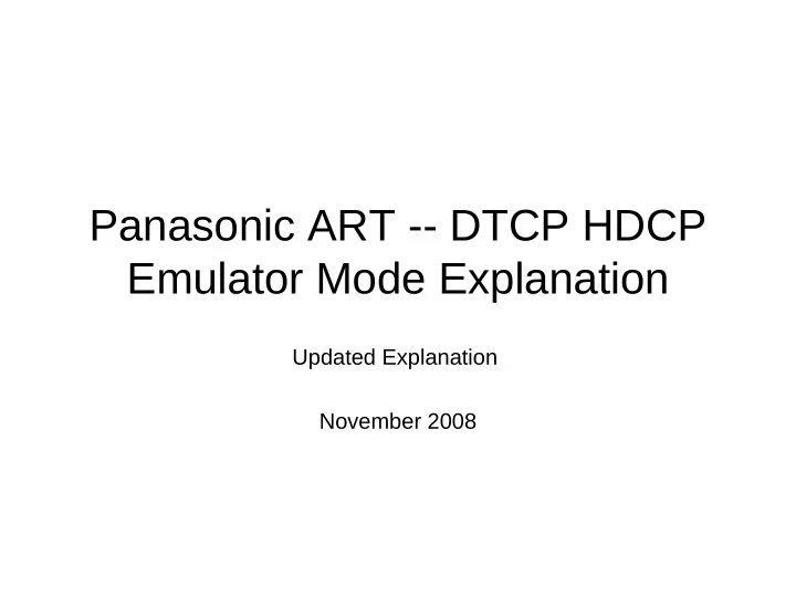 panasonic art dtcp hdcp emulator mode explanation
