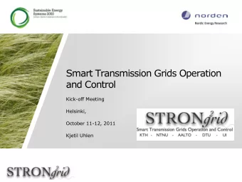 and Control  Kick-off Meeting  Helsinki,  October 11-12, 2011  Kjetil Uhlen  Outline  Challenges