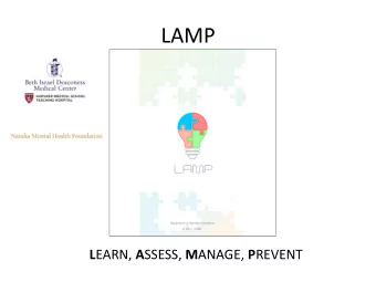 LAMP L EARN, A SSESS, M ANAGE, P REVENT  A Digital Therapeutic Relationship?  Multiple Streams of