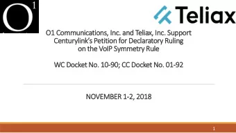 O1 Communications, Inc. and Teliax, Inc. Support Centurylinks Petition for Declaratory Ruling