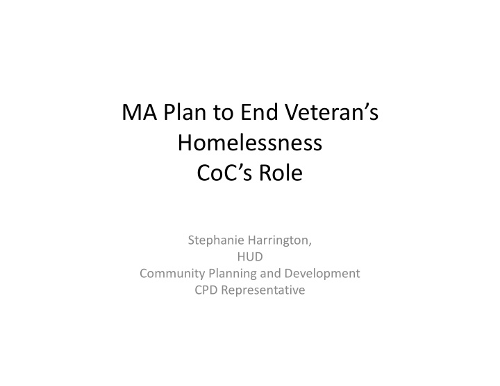 ma plan to end veteran s homelessness coc s role
