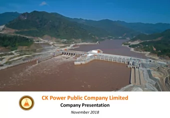 CK Power Public Company Limited  Company Presentation  November 2018  Disclaimer  The information