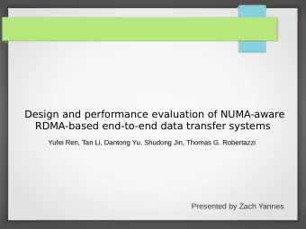 Design and performance evaluation of NUMA-aware  RDMA-based end-to-end data transfer systems  Yufei