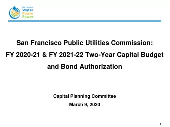 San Francisco Public Utilities Commission:  FY 2020-21 &amp; FY 2021-22 Two-Year Capital Budget