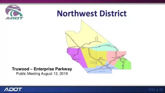 Truwood Drive  Enterprise Parkway  2  Project Background  Traffic volumes currently range