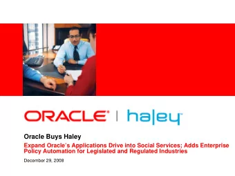 Oracle Buys Haley  Expand Oracles Applications Drive into Social Services; Adds Enterprise