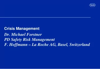 Dr. Michael Forstner  PD Safety Risk Management  F. Hoffmann  La Roche AG, Basel, Switzerland