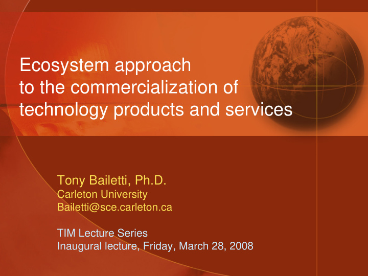 ecosystem approach to the commercialization of technology