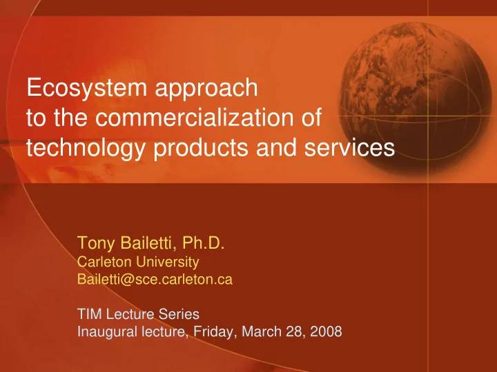 ecosystem approach to the commercialization of technology