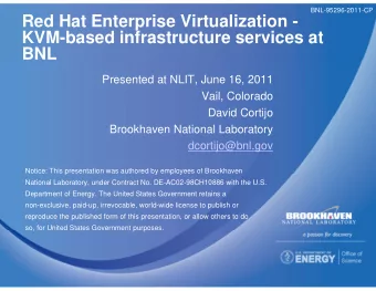 Red Hat Enterprise Virtualization -  KVM-based infrastructure services at  BNL  Presented at NLIT,