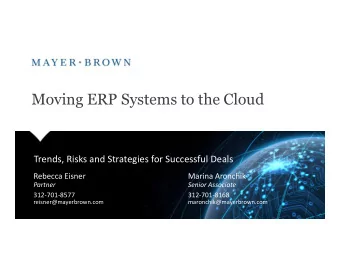 Moving ERP Systems to the Cloud  Trends, Risks and Strategies for Successful Deals  Rebecca Eisner