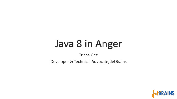 java 8 in anger