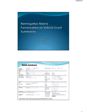 NASS database  http://www-nass.nhtsa.dot.gov/nass/cds/SearchForm.aspx  1    10/31/14