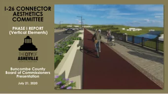 I-26 CONNECTOR  AESTHETICS  COMMITTEE  PHASE I REPORT  (Vertical Elements)  Buncombe County  Board