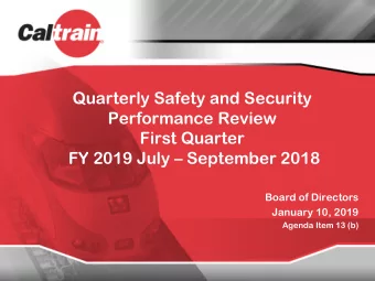 Board of Directors  January 10, 2019  Agenda Item 13 (b)  Safety  *There are  currently 505