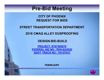 Pre-Bid Meeting  CITY OF PHOENIX  REQUEST FOR BIDS  STREET TRANSPORTATION DEPARTMENT  2018 CMAQ