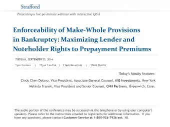 Enforceability of Make-Whole Provisions  in Bankruptcy: Maximizing Lender and Noteholder Rights to