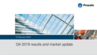 Q4 2019 results and market update  Disclaimer  All statements in this presentation other than