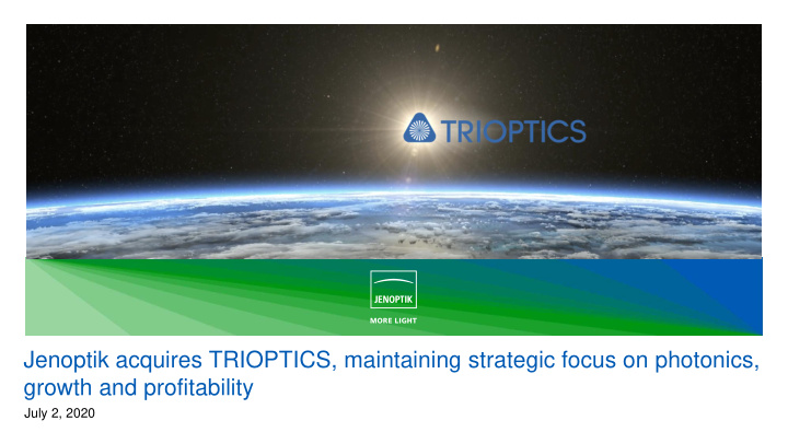jenoptik acquires trioptics maintaining strategic focus