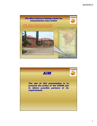 02/04/2012  CPADD: Centre de Perfectionnement aux Actions  Post Conflictuelles de Dminage et de