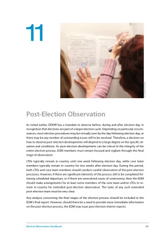 11  OSCE/ADAM ADAMUS  Post-Election Observation  As noted earlier, ODIHR has a mandate to observe