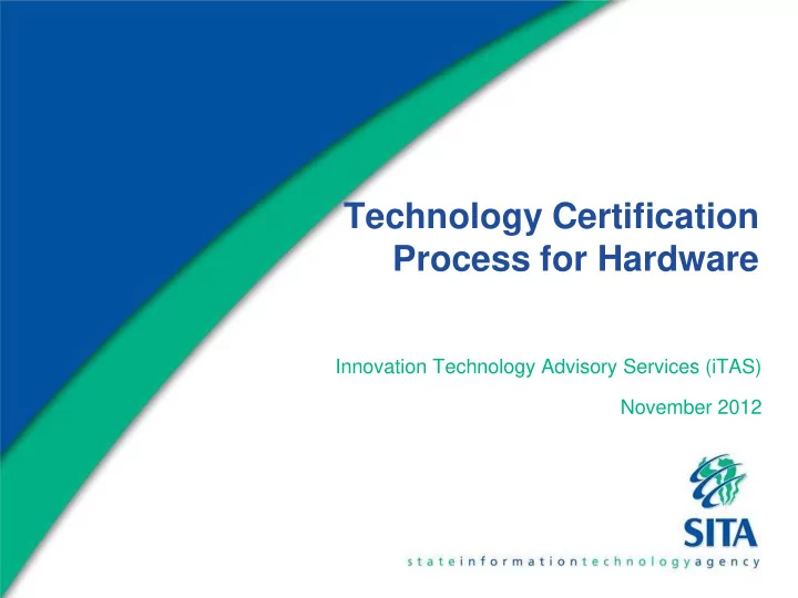 technology certification process for hardware