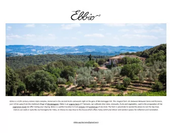 Ebbio is a 12th century colonic-style complex, immersed in the ancient Holm oak woods right at