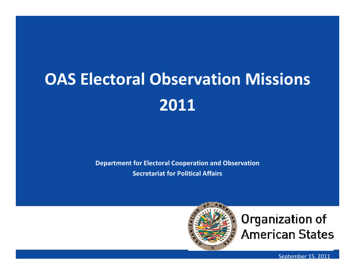 oas electoral observation missions 2011
