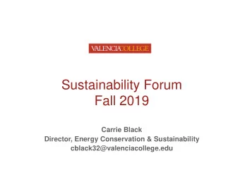 Fall 2019  Carrie Black  Director, Energy Conservation &amp; Sustainability