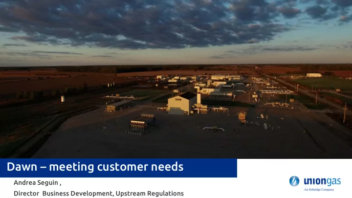 dawn meeting customer needs