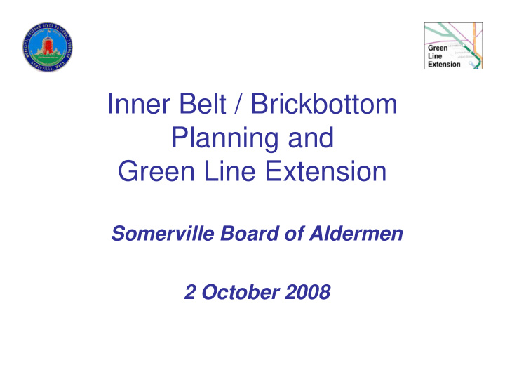 inner belt brickbottom planning and green line extension