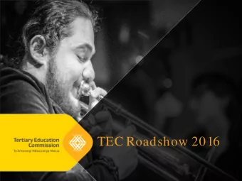 TEC Roadshow 2016  Welcome  Our agenda this afternoon:  Tertiary Policy updates  SDR