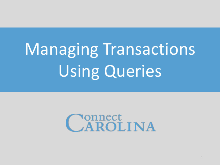 managing transactions using queries