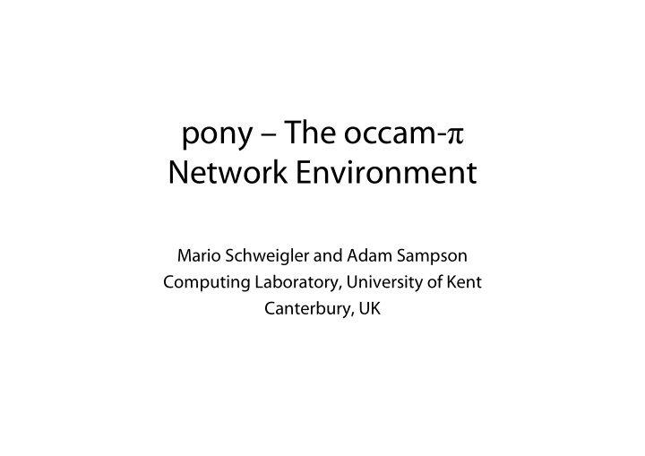 pony the occam network environment