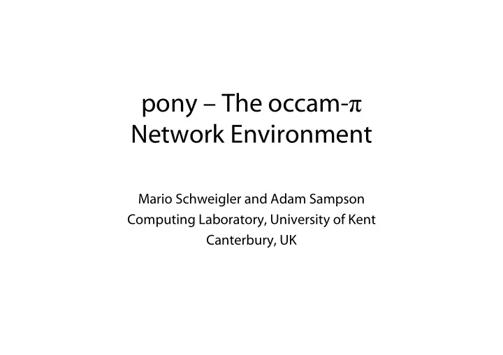 pony the occam network environment
