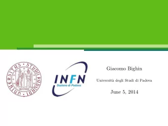 Giacomo Bighin  Universit`  a degli Studi di Padova  June 5, 2014  Plan of the talk  Condensate