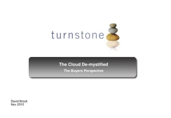 The Cloud De-mystified  The Buyers Perspective  David Brook Nov 2010  Intro The leading