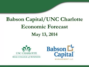 Economic Forecast  May 13, 2014  Outline for Today  Myths and Realities of this Recovery