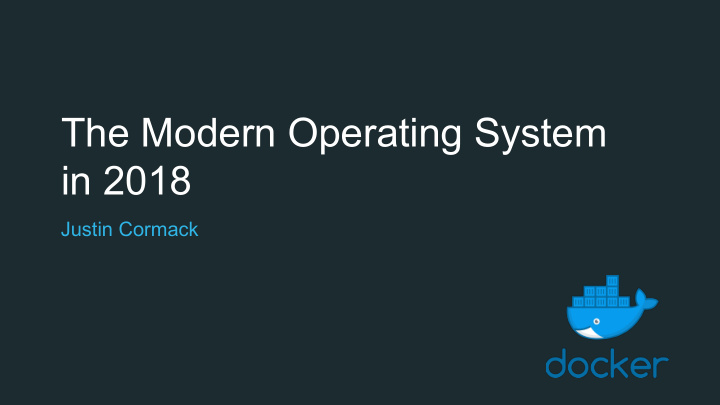 the modern operating system in 2018