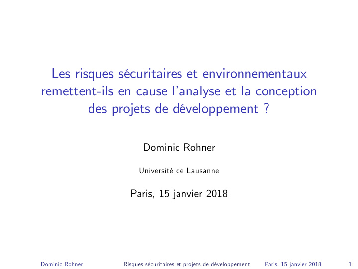 les risques s curitaires et environnementaux remettent