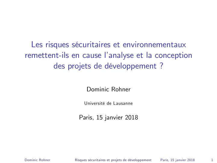 les risques s curitaires et environnementaux remettent