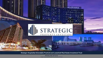 Strategic Hospitality Extendable Freehold and Leasehold Real Estate Investment Trust Monday, May 29