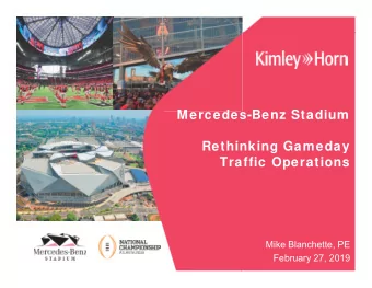 Mercedes-Benz Stadium  Rethinking Gameday  Traffic Operations  Mike Blanchette, PE  February 27,
